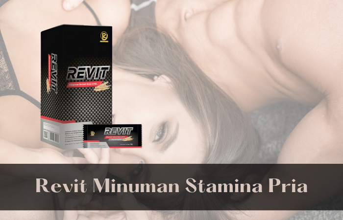 Revit Minuman Stamina Pria Produk Terbaru dari PT Renner